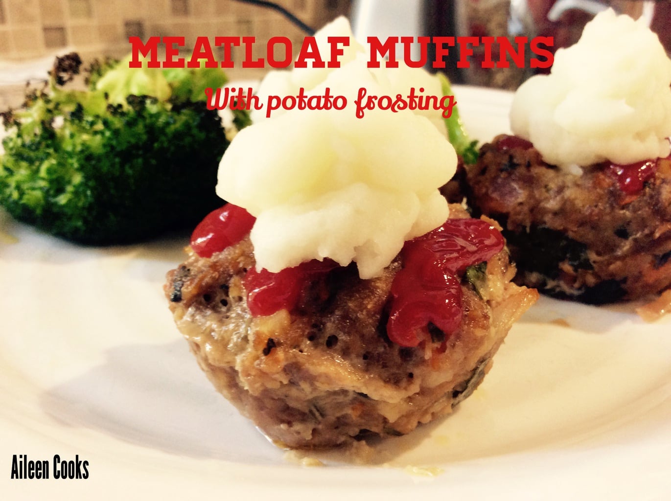 Meatloaf Muffins | Aileen Cooks