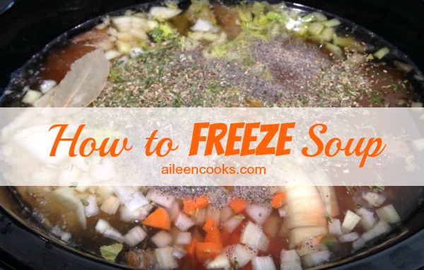 How to Freeze Soup (& Store It Sans Freezer Burn!)