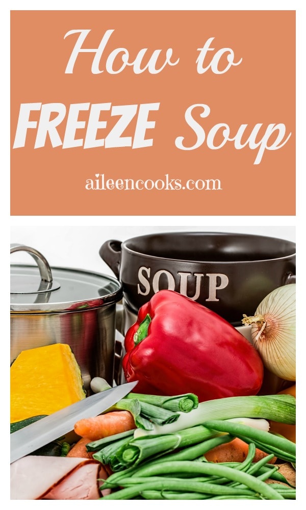 How to Freeze Soup and Store in the Freeze for Months