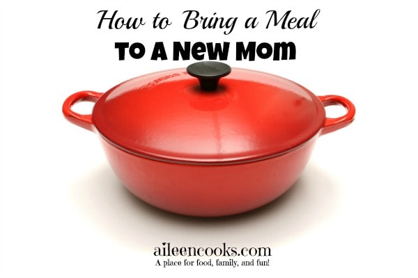 How to gift a meal to a new mom on https://aileencooks.com