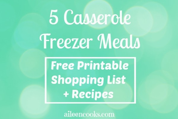 Making freezer meals in bulk is the best way to stock your freezer. This plan was so easy - 5 yummy casseroles with a printable shopping list. https://aileencooks.com