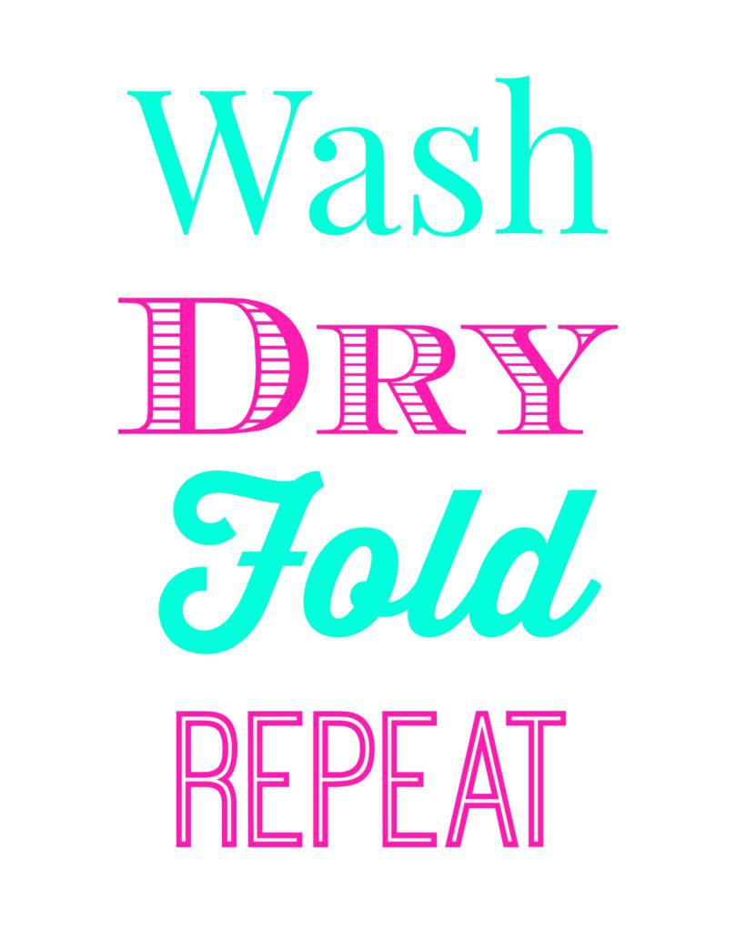 Wash Dry Fold Repeat FREE LAUNDRY ROOM PRINTABLE