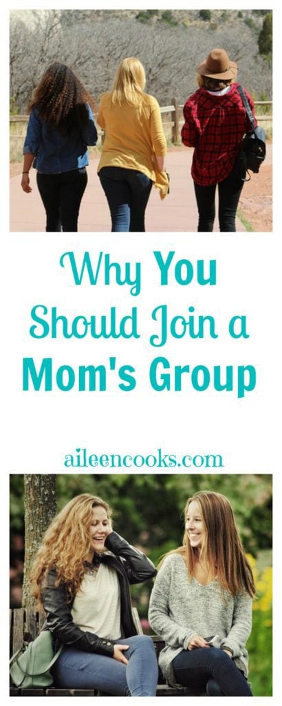 Why You Should Join a Mom's Group from aileencooks.com