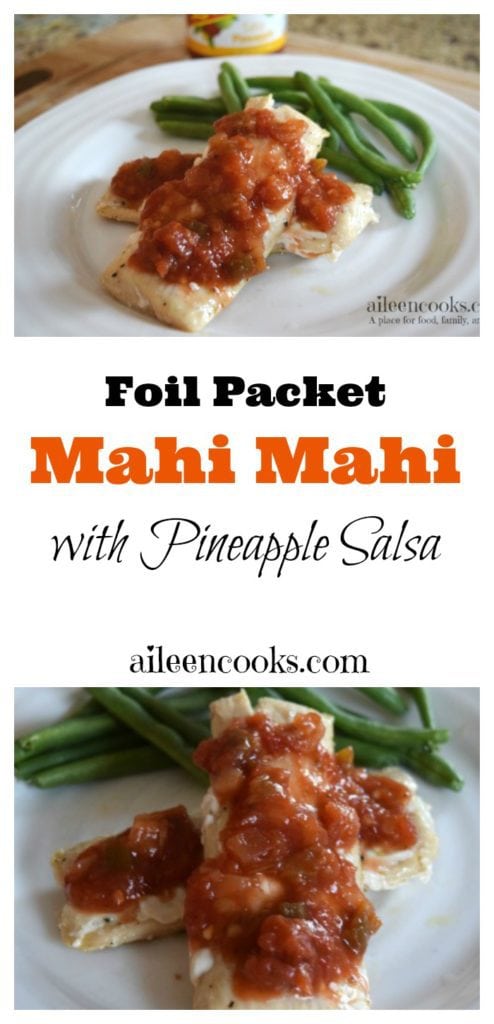 Foil Packet Mahi Mahi with Pineapple Salsa - Aileen Cooks