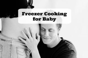 Freezer Cooking for Baby can help you feel less stressed and more prepared after your baby is born | aileencooks.com