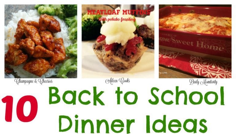 10 Back to School Dinner Ideas