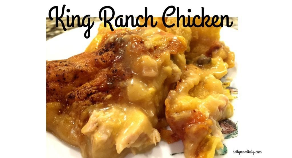 44 Freezer Friendly Meals King Ranch Chicken Daily Momtivity