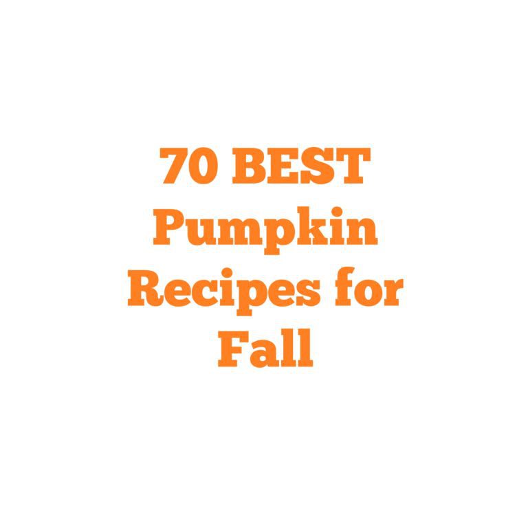 70+ Best Pumpkin Recipes for Fall