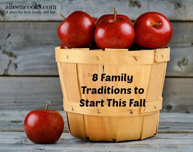 Celebrate Autumn! 8 Fall Family traditions to start this year! 