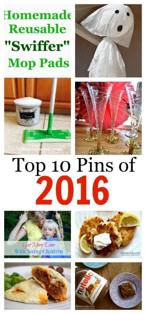 top 10 pins of 2016 from aileencooks.com Including: Get More Done With Small Children, DIY Swiffers, Nutella Brownies, Fish Cakes, Great Gatsby Bridal Shower, Garbage Bag Ghosts, and Sloppy Joe Pockets.