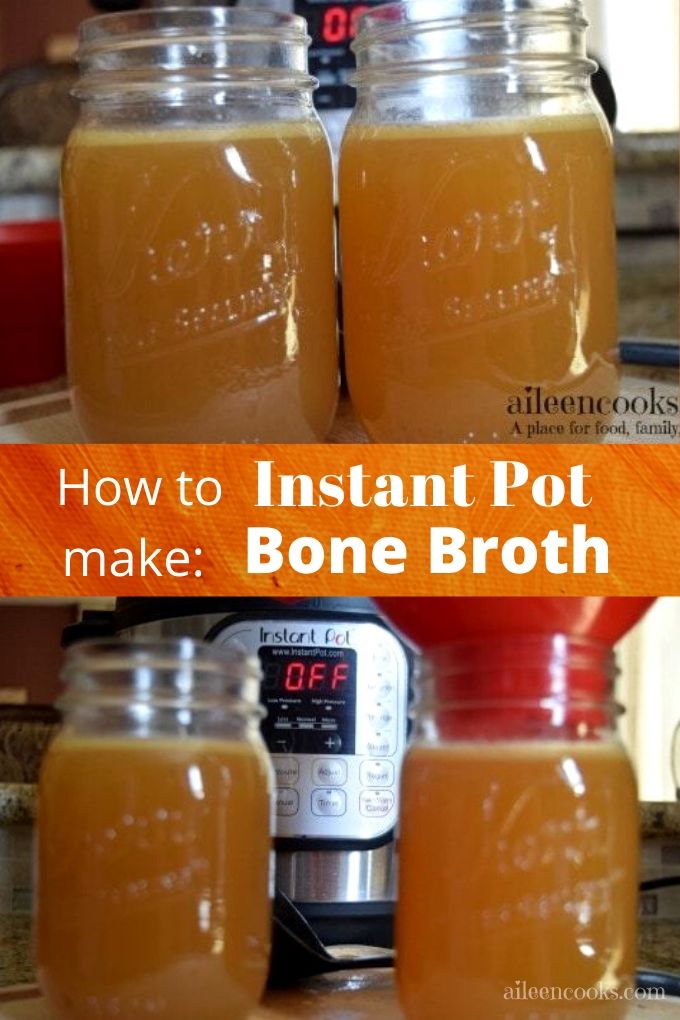 Collage photo of bone broth in mason jars and the words "how to make instant pot bone broth"