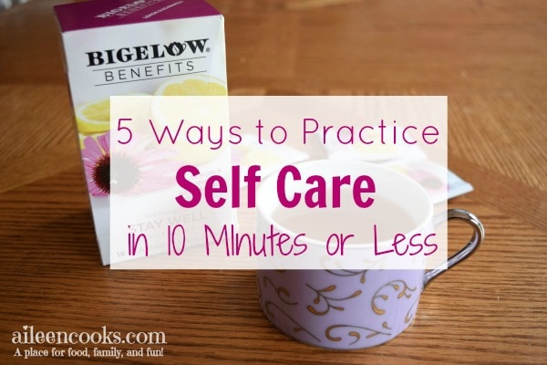 5 Ways to Practice Self-Care in 10 Minutes or Less