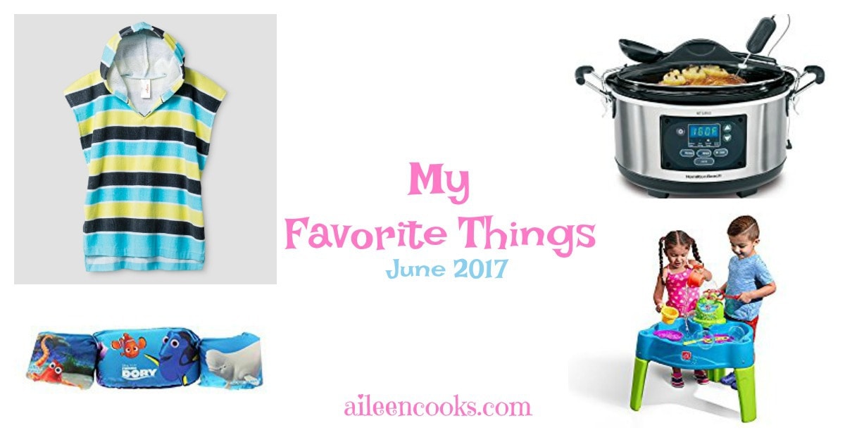 A few of my favorite things from June: Water Table, Puddle Jumpers, Boys Hooded Towel Cover-Up, and my trusty slow cooker!