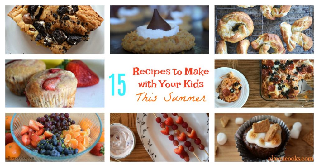 15 Summer Recipes for Kids - Aileen Cooks