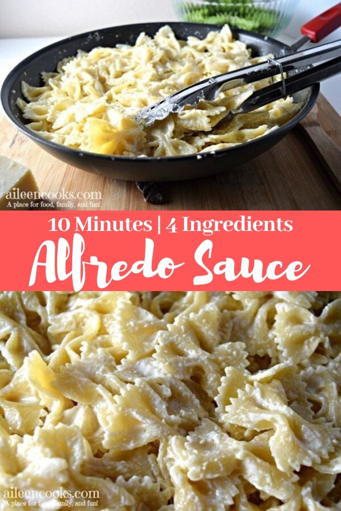 A collage photo of homemade Alfredo Sauce and the words "10 minutes 4 ingredients Alfredo Sauce"