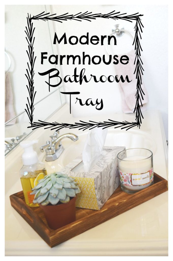 Make your own modern farmhouse bathroom tray. [ad]