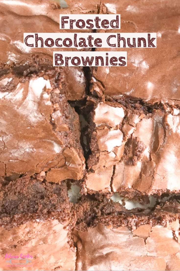 A close up photo of chocolate chunk brownies with the words "frosted chocolate chunk brownies".