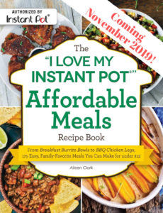 The cover of the I Love My Instant Pot Affordable Meals Recipe book.
