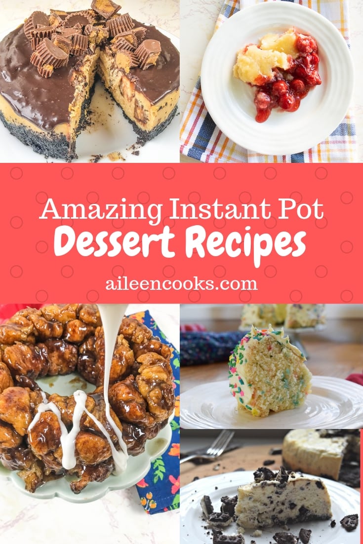 Instant Pot Dessert Recipes - Aileen Cooks