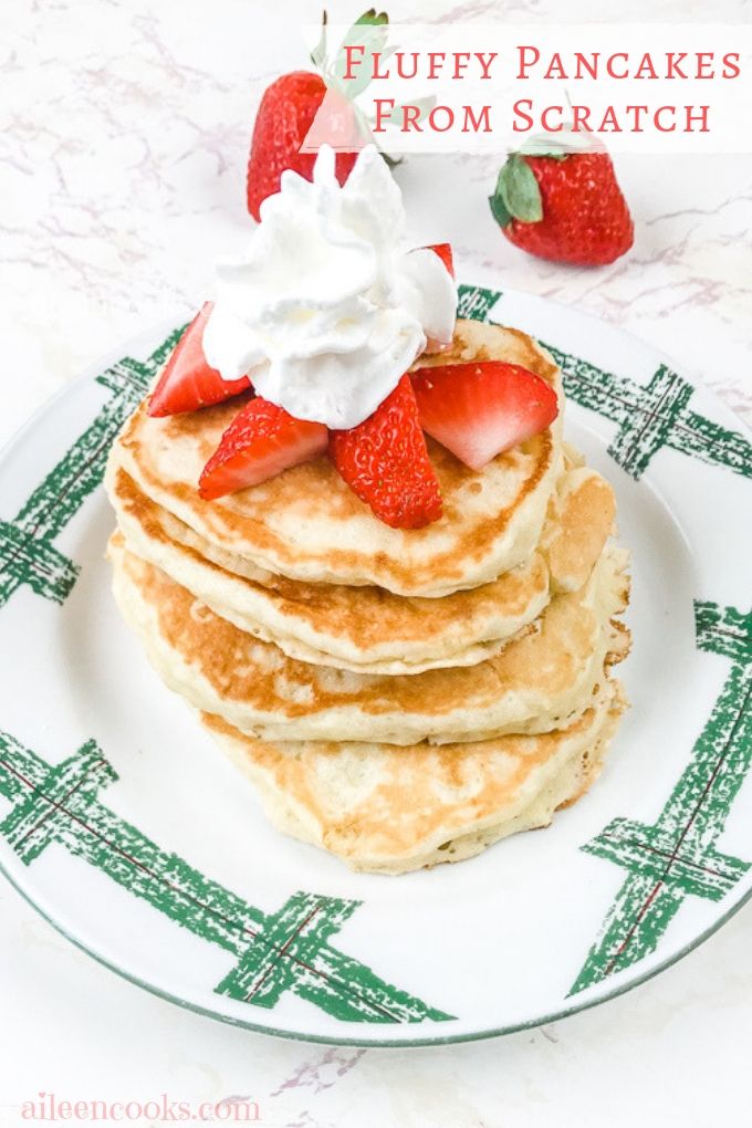 Fluffy Pancakes From Scratch Aileen Cooks