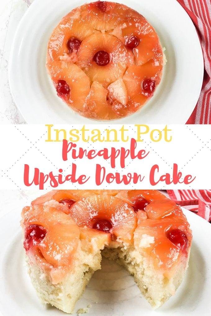 Instant Pot Pineapple Upside Down Cake · The Typical Mom