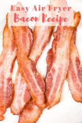 Close up of bacon made in air fryer with words "easy air fryer bacon recipe" in red.