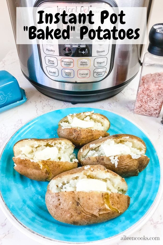 A plate of baked potatoes and the words "instant pot baked potatoes"