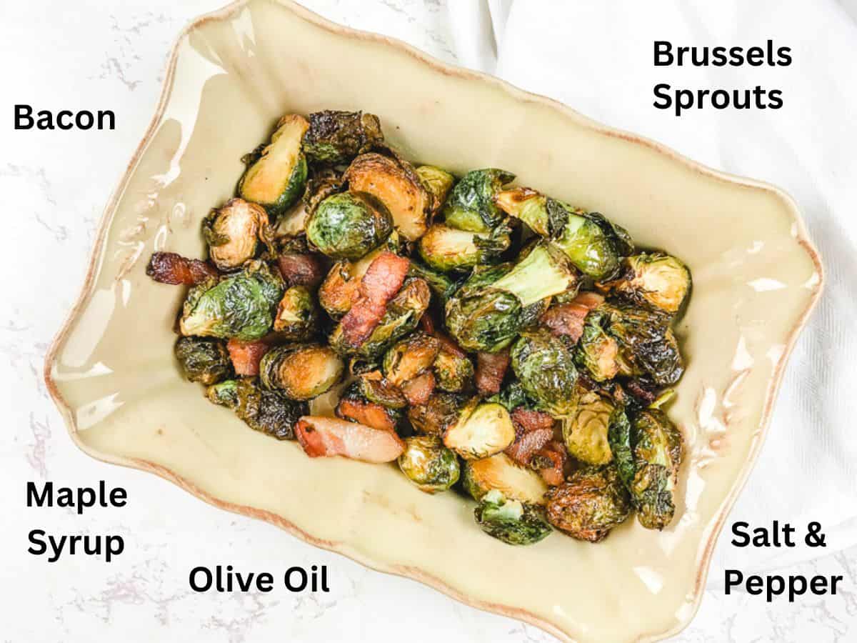 A dish of air fried Brussels sprouts surrounded by a list of ingredients.
