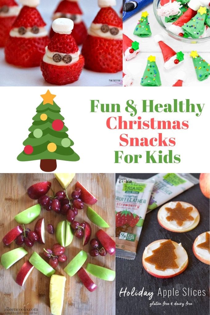 Collage photo of Christmas themed snacks and the words "fun & healthy Christmas snacks for kids"