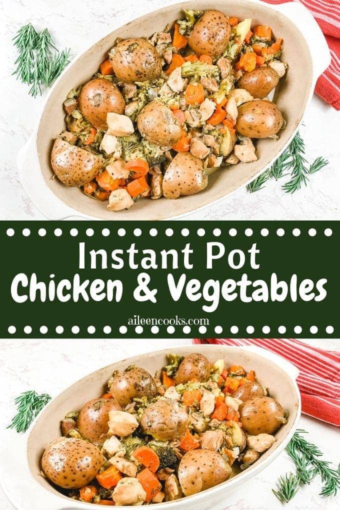 Collage photo of chicken and vegetables with words "instant pot chicken and vegetables in green writing.