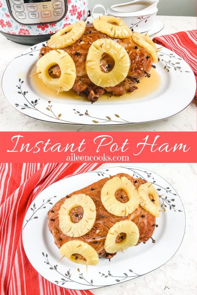 Collage photo of ham and words "instant pot ham"
