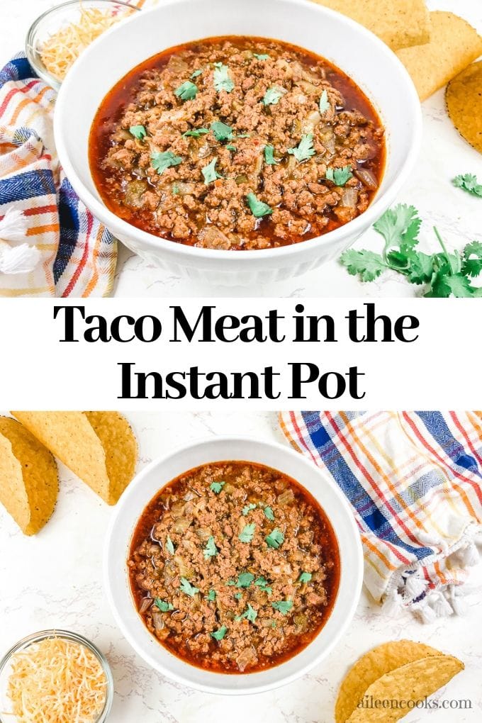 A collage photo of beef tacos and the words "taco meat in the instant pot".