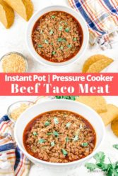 A collage photo of taco meat with the words "instant pot pressure cooker beef taco meat"