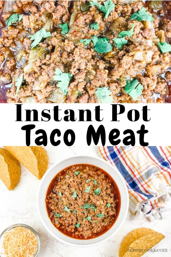A collage photo of taco beef and the words "instant pot taco meat".
