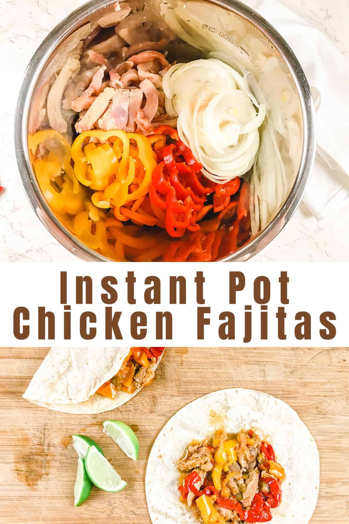 Collage photo of a picture of chicken fajitas and the ingredient for fajitas inside an instant pot.