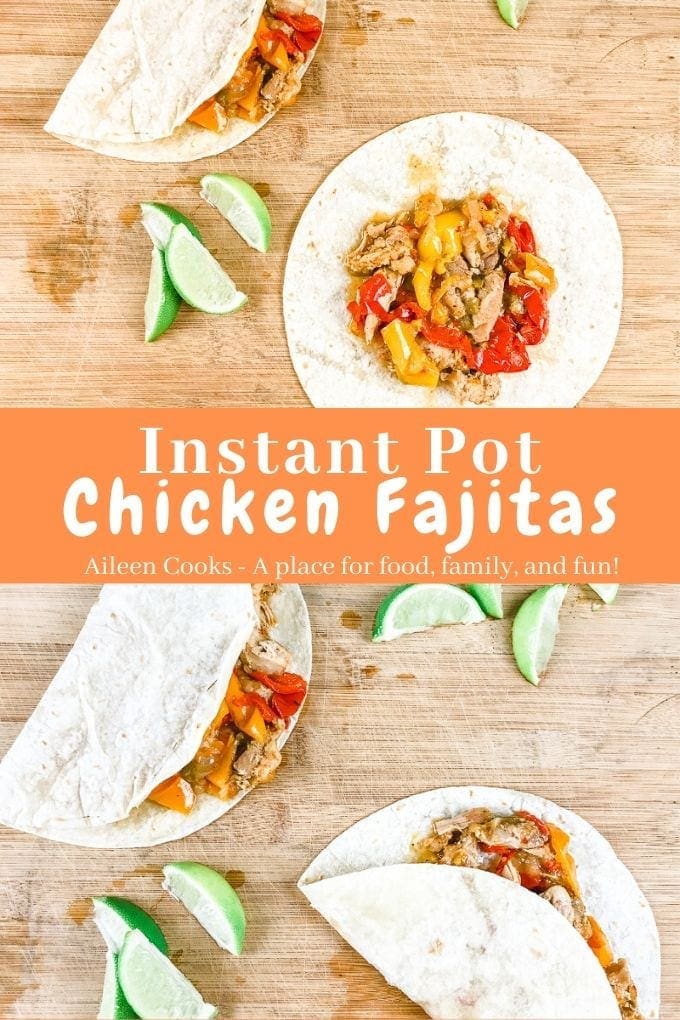 Collage photo of chicken fajitas and limes with words "instant pot chicken fajitas".