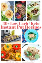 Collage photo of 7 different meals and the words "30+ low carb / kept instant pot recipes" in red writing.