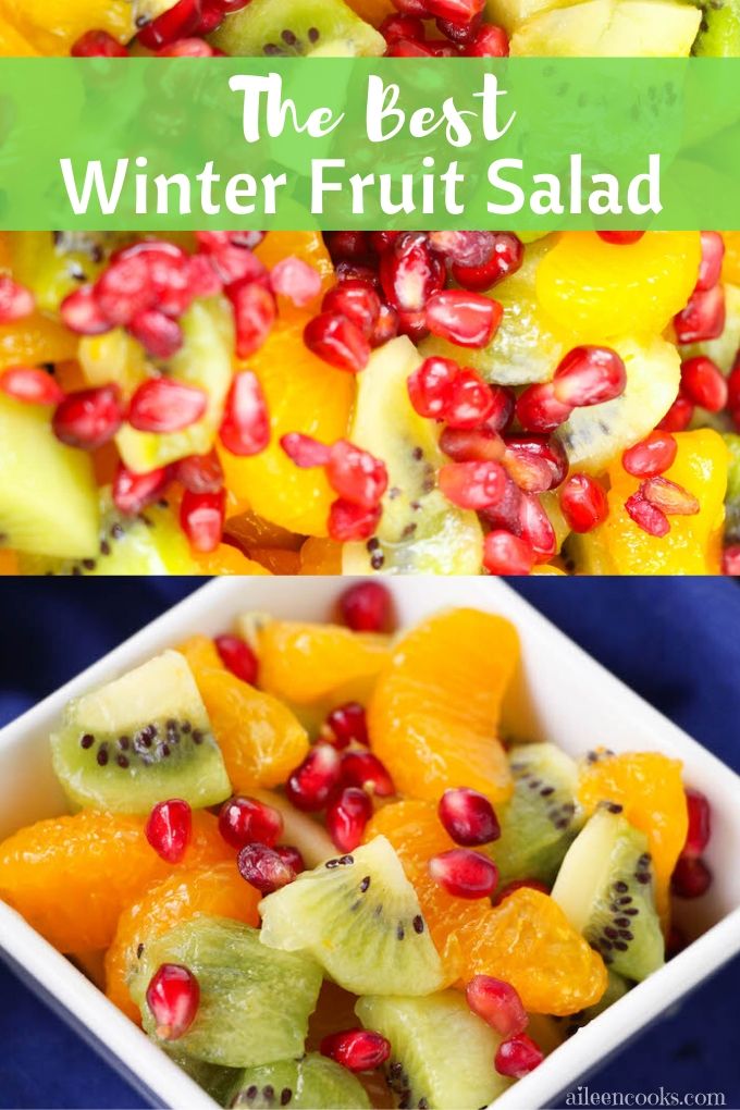 Collage photo of fruit salad with words "the best winter fruit salad"