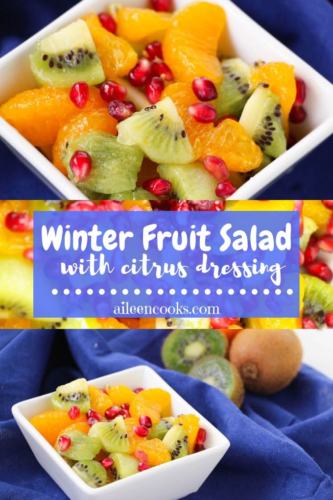 Collage photo of fruit salad in white bowl with words "winter fruit salad with citrus dressing".