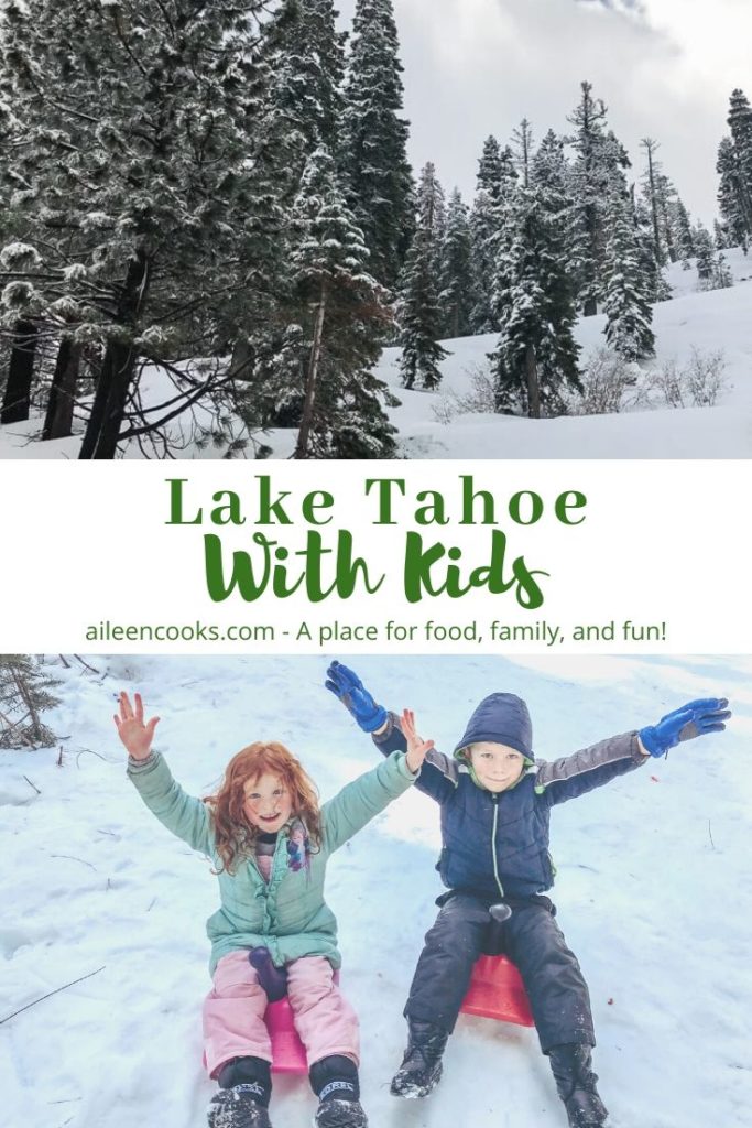 A Winter Weekend in Lake Tahoe with Kids - Aileen Cooks