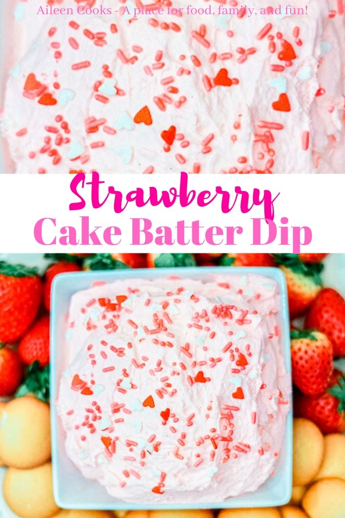 A collage photo of a close up of the dip and a platter of the dip with words "strawberry cake batter dip" in pink writing.