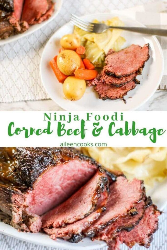 Collage photo of beef and veggies on a white platter and words "Ninja Foodi corned beef & cabbage" in green letters.