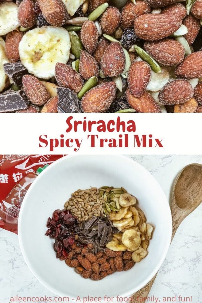 Collage photo of close up of spicy trail mix above photo of white bowl of trail mix ingredients and the words "sriracha spicy trail mix" in red lettering.