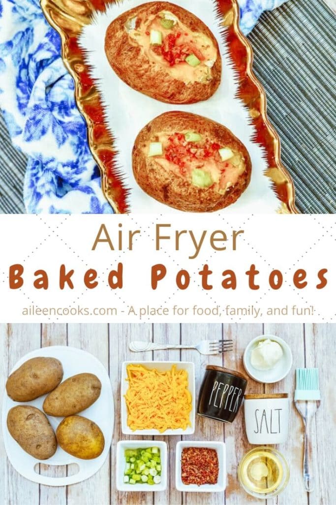 Collage photo of ingredients for air fried baked potatoes over the baked potatoes on a serving tray with the words "air fryer baked potatoes".