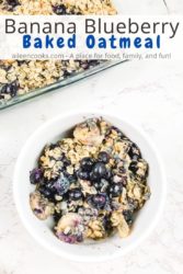Dish of baked oatmeal with blueberries with the words "banana blueberry baked oatmeal".
