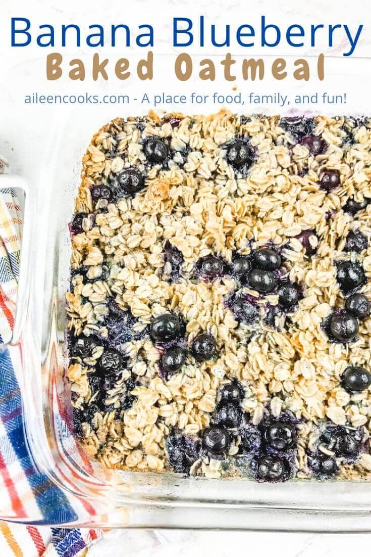 Dish of baked oatmeal with blueberries with the words "banana blueberry baked oatmeal".