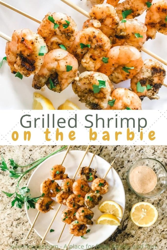 Collage photo of two pictures of grilled shrimp with the words "grilled shrimp on the barbie" in brown and yellow lettering.
