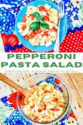 Collage photo of two pictures of pasta salad with the words "pepperoni pasta salad" in green lettering in the center of the collage.