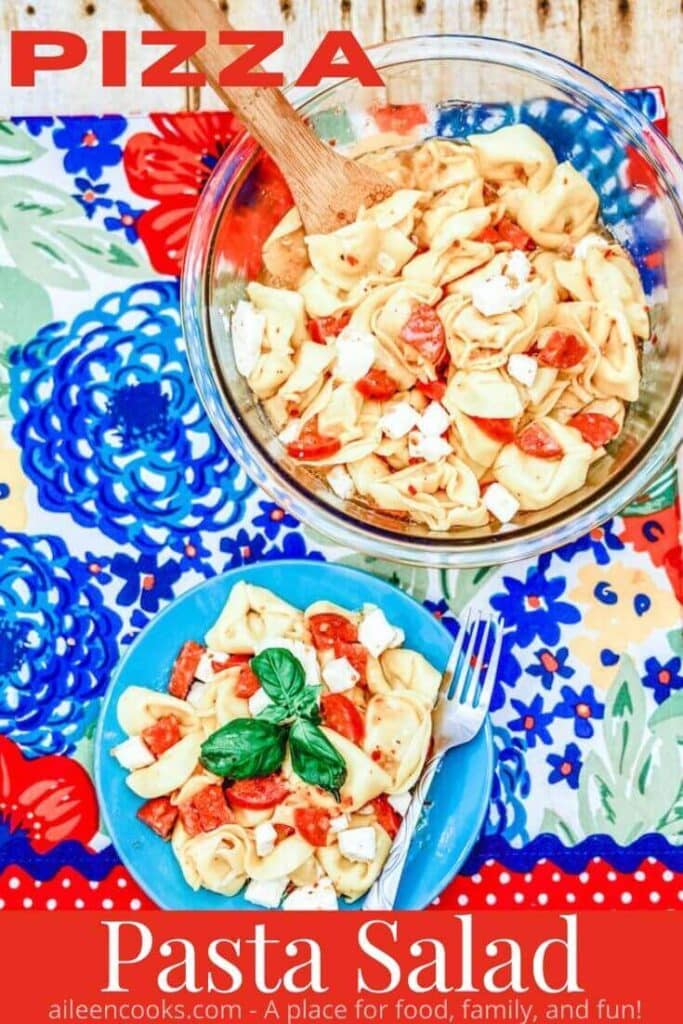 A bowl and plate of pasta salad with the words "pizza pasta salad" in red letters.