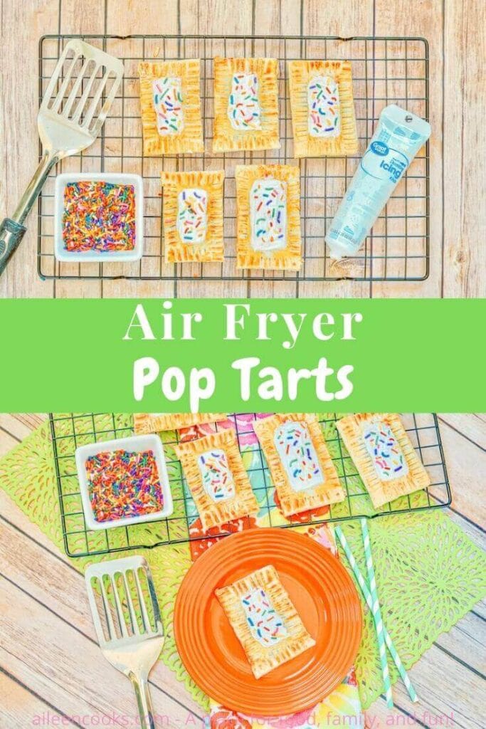 Collage photo of two pictures of air fryer pop tarts with the words "air fryer pop tarts" In green in the center.